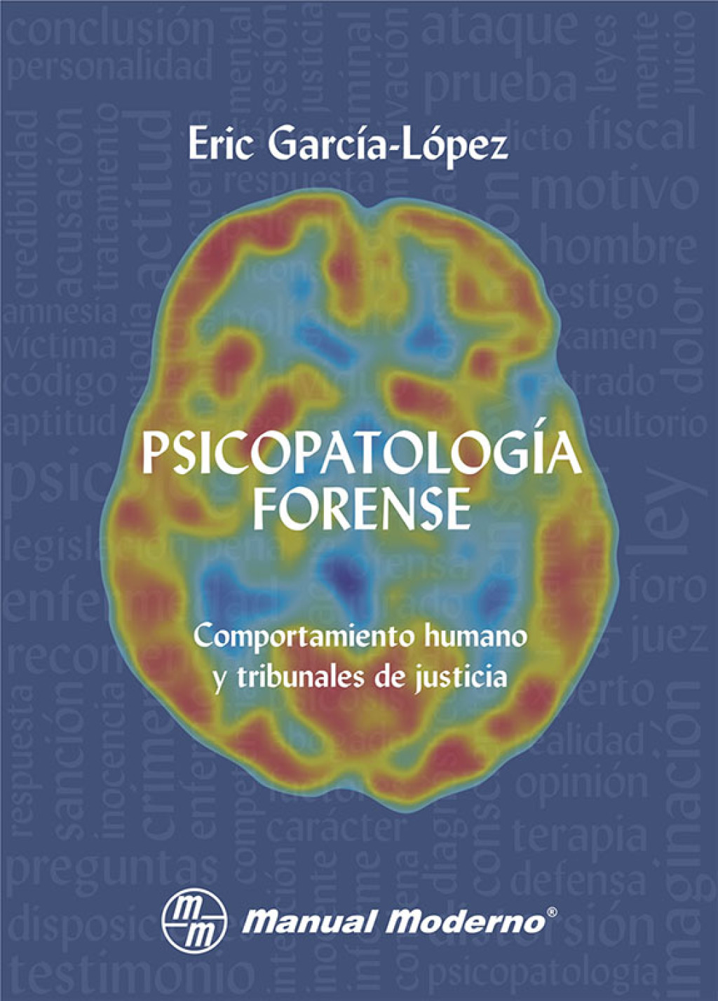 PsicopatologiÌa forense. Comportamiento humano y tribunales de justicia 1st Edition - (PDF/EPUB Version)