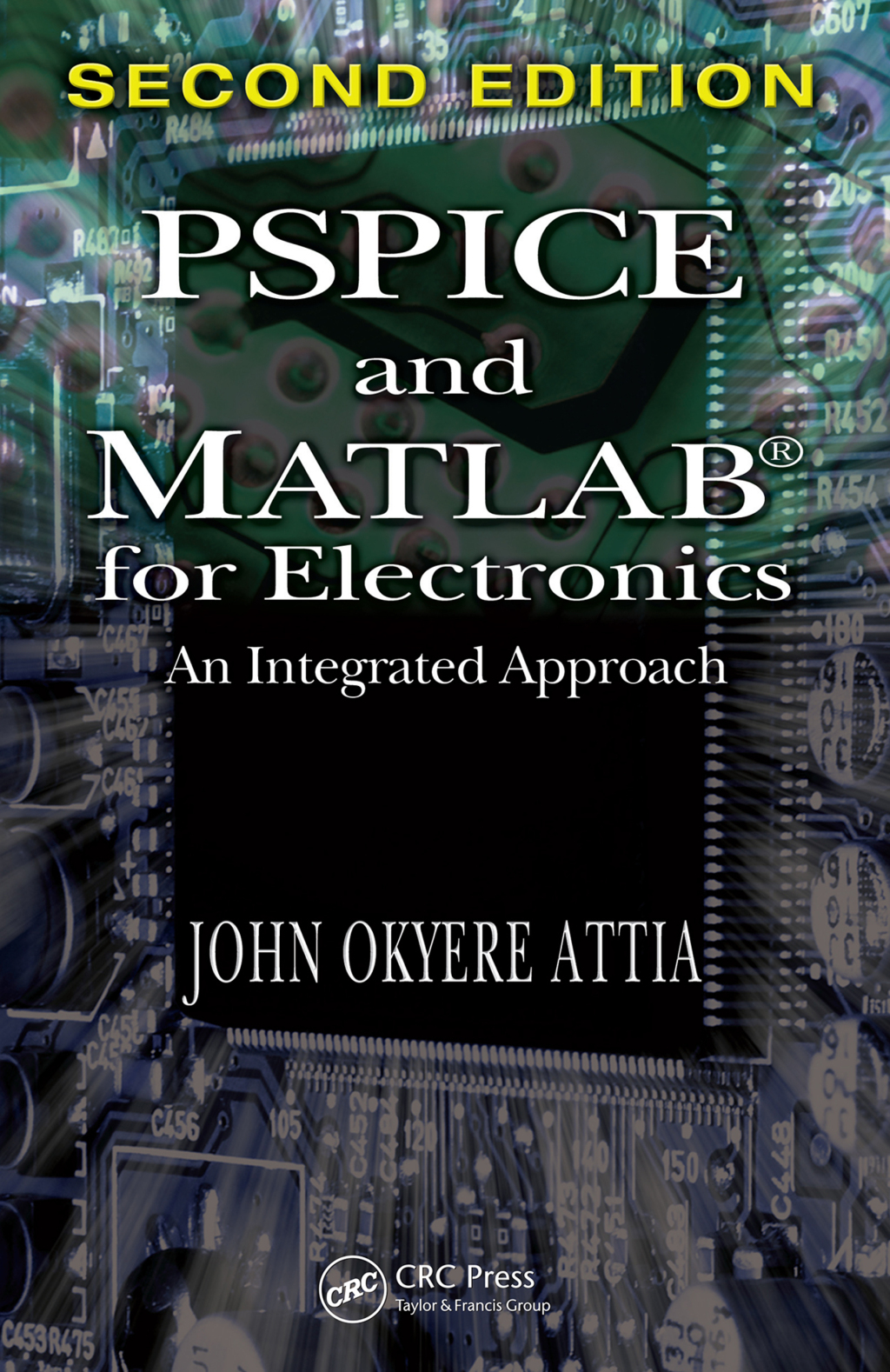 PSPICE and MATLAB for Electronics An Integrated Approach, Second Edition 2nd Edition â€“ PDF/EPUB Version Downloadable