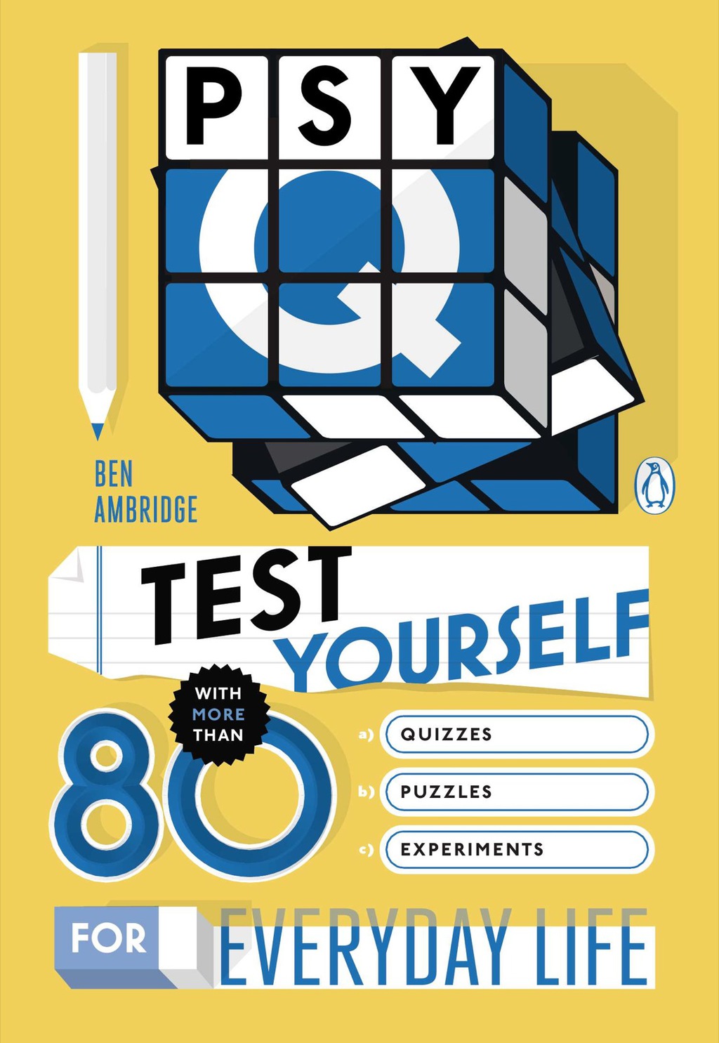 Psy-Q Test Yourself with More Than 80 Quizzes, Puzzles and Experiments for Everyday Life - (PDF/EPUB Version)