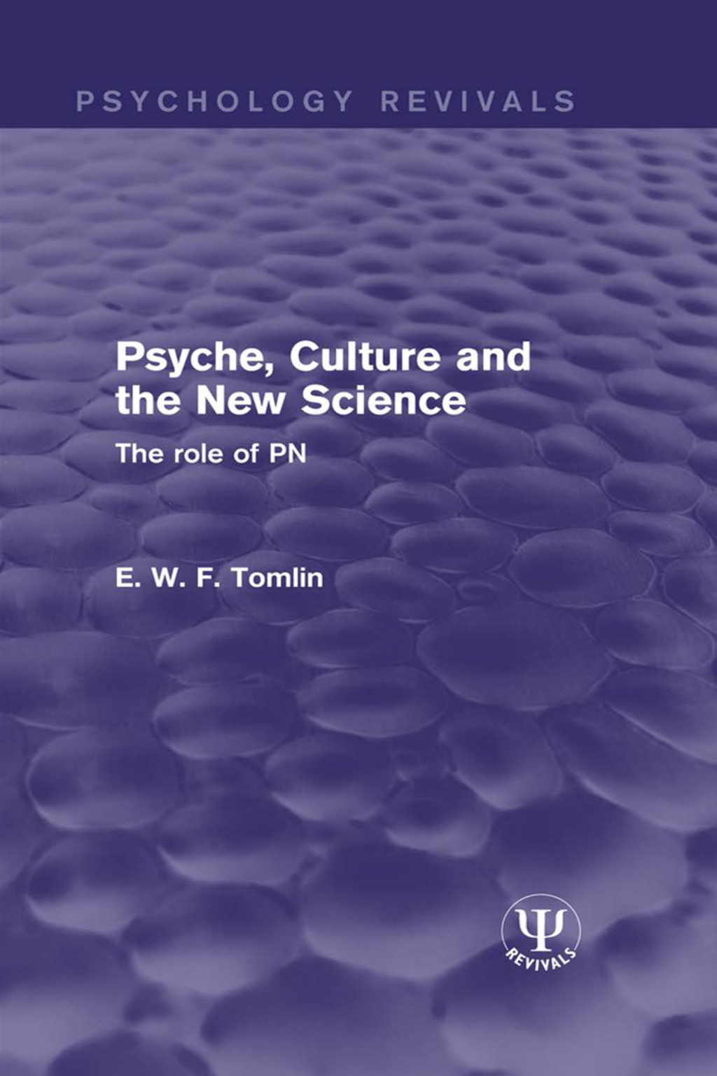 Psyche, Culture and the New Science The Role of PN 1st Edition â€“ PDF/EPUB Version Downloadable