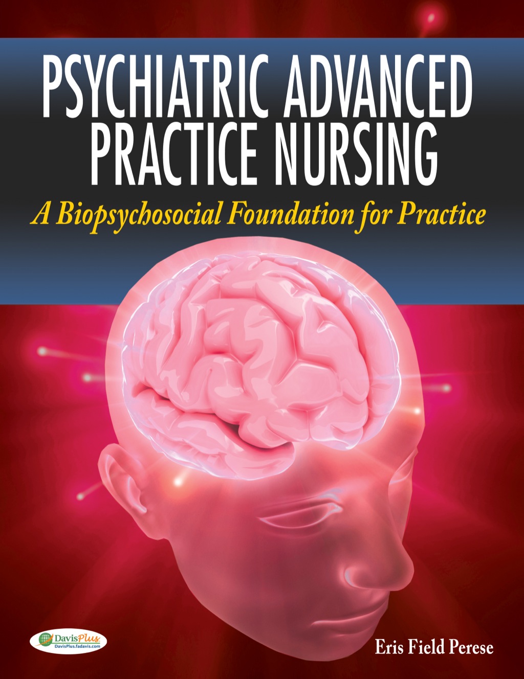 Psychiatric Advanced Practice Nursing: A Biopsychosocial Foundation for Practice 1st Edition â€“ PDF/EPUB Version Downloadable