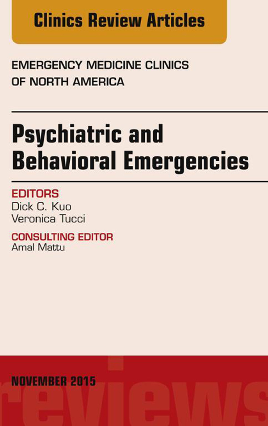 Psychiatric and Behavioral Emergencies, An Issue of Emergency Medicine Clinics of North America  â€“ PDF/EPUB Version Downloadable