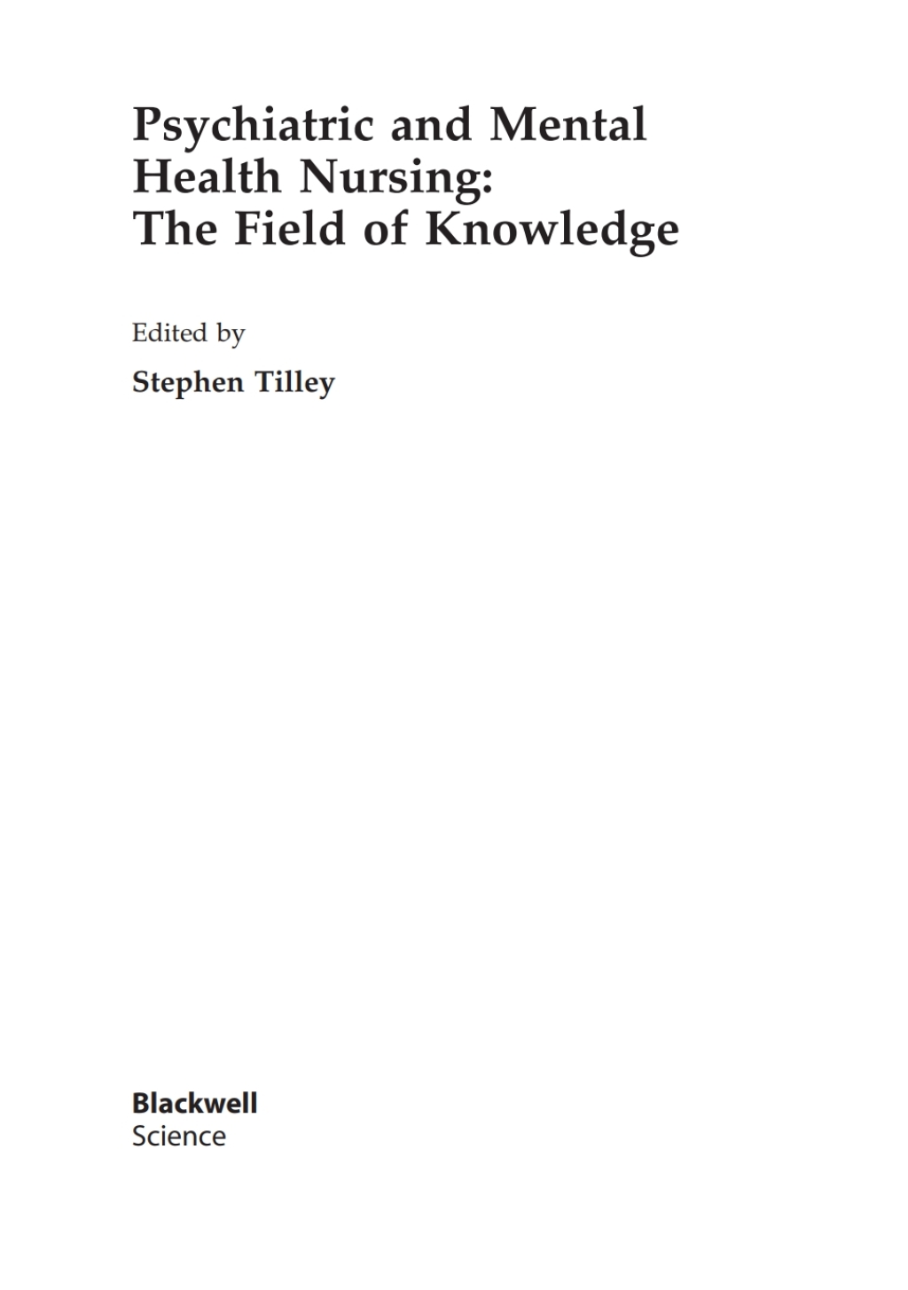Psychiatric and Mental Health Nursing The Field of Knowledge 1st Edition â€“ PDF/EPUB Version Downloadable