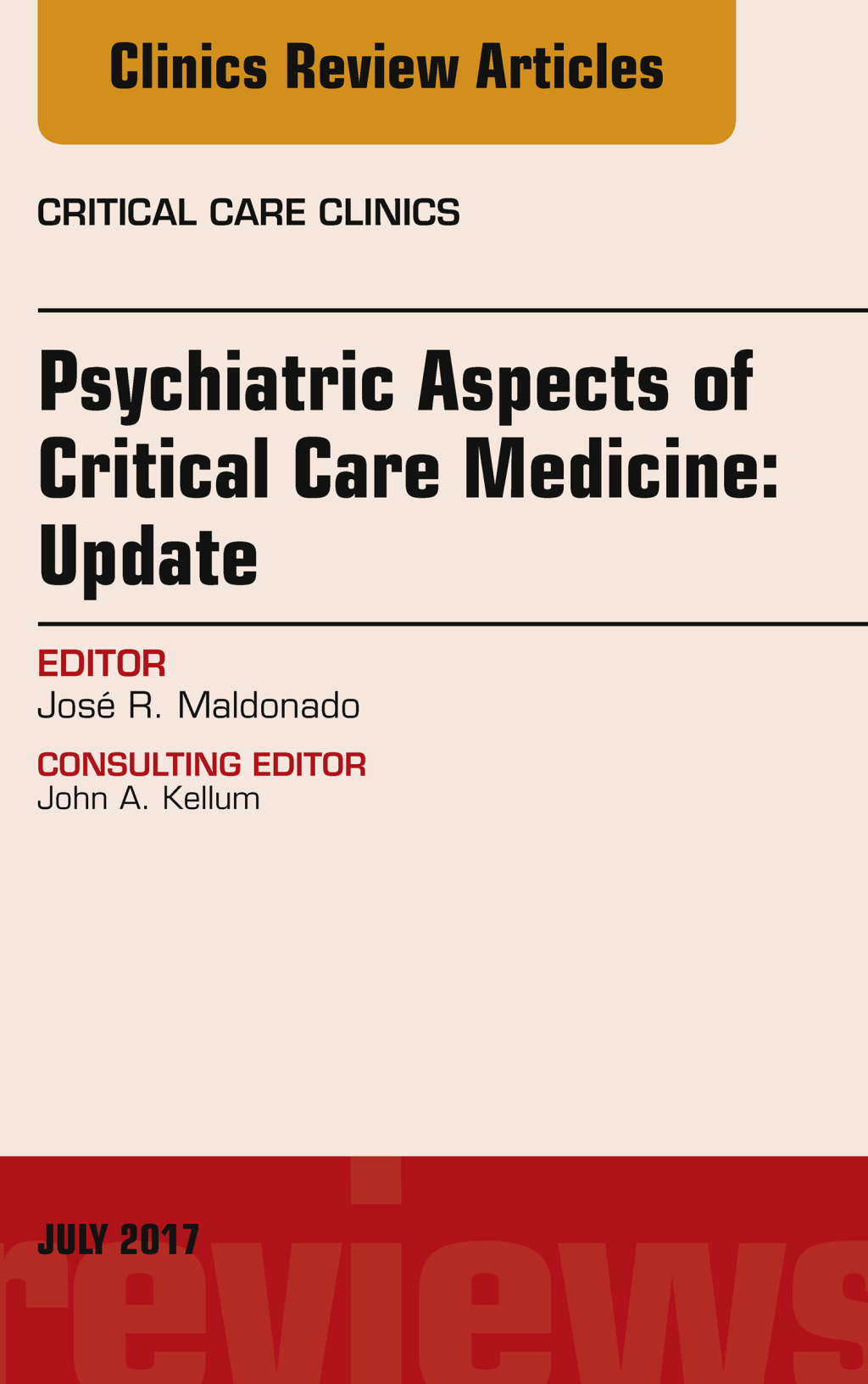 Psychiatric Aspects of Critical Care Medicine, An Issue of Critical Care Clinics  â€“ PDF/EPUB Version Downloadable