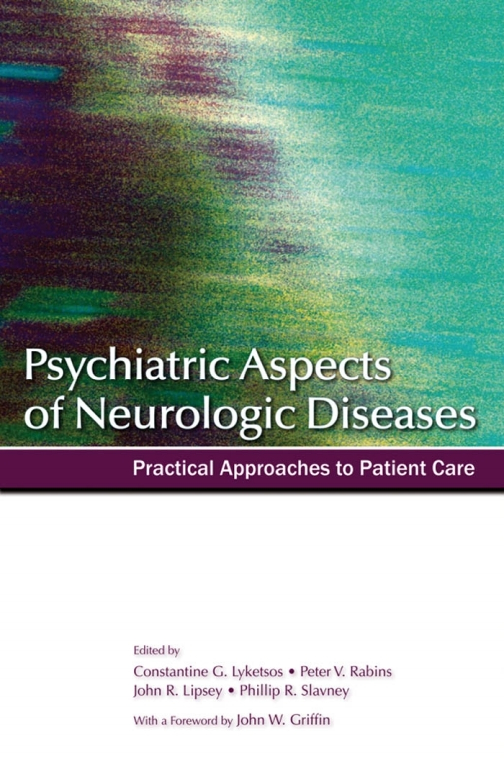 Psychiatric Aspects of Neurologic Diseases Practical Approaches to Patient Care  â€“ PDF/EPUB Version Downloadable