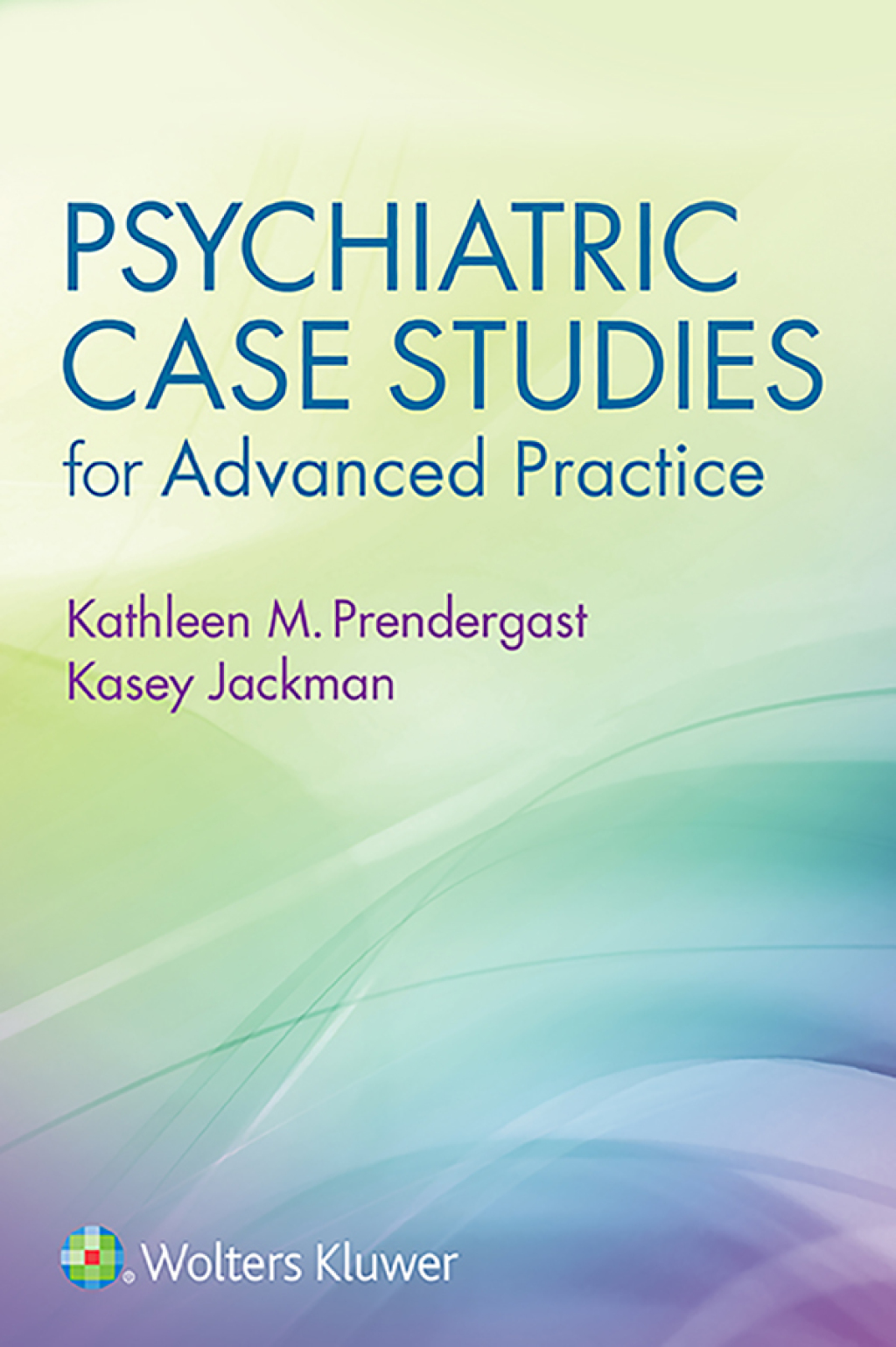 Psychiatric Case Studies for Advanced Practice  â€“ PDF/EPUB Version Downloadable