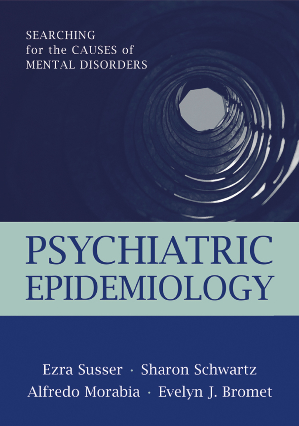 Psychiatric Epidemiology: Searching for the Causes of Mental Disorders  â€“ PDF/EPUB Version Downloadable