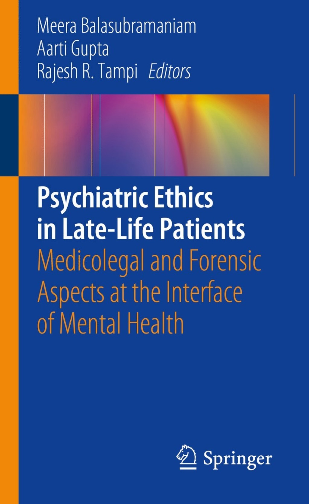Psychiatric Ethics in Late-Life Patients Medicolegal and Forensic Aspects at the Interface of Mental Health  â€“ PDF/EPUB Version Downloadable