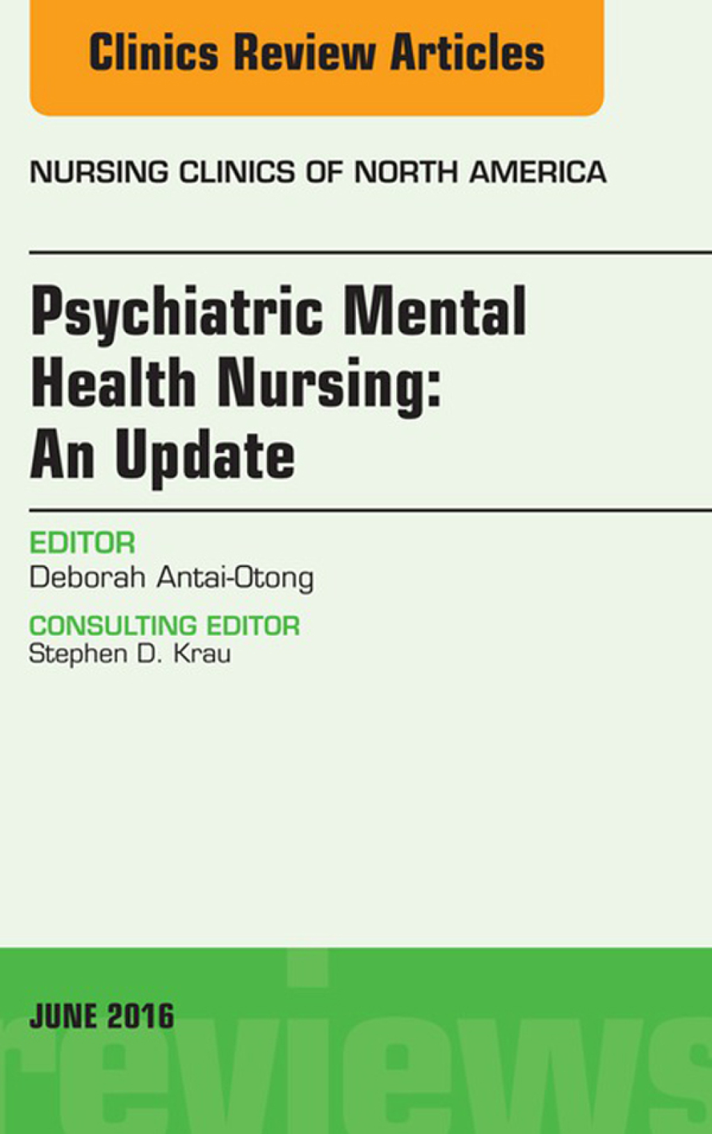 Psychiatric Mental Health Nursing, An Issue of Nursing Clinics of North America  â€“ PDF/EPUB Version Downloadable