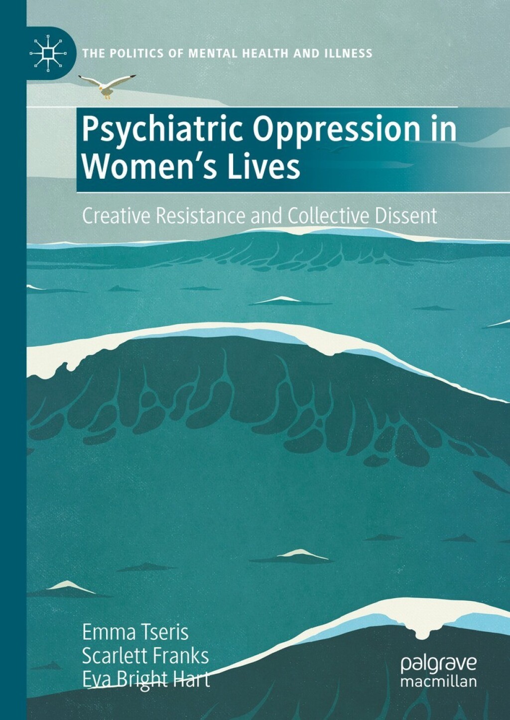 Psychiatric Oppression in Women's Lives Creative Resistance and Collective Dissent  â€“ PDF/EPUB Version Downloadable