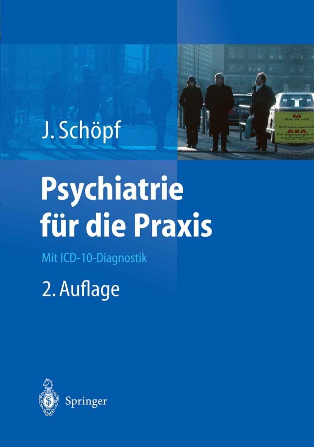 Psychiatrie fÃ¼r die Praxis Mit ICD-10-Diagnostik 2nd Edition â€“ PDF/EPUB Version Downloadable
