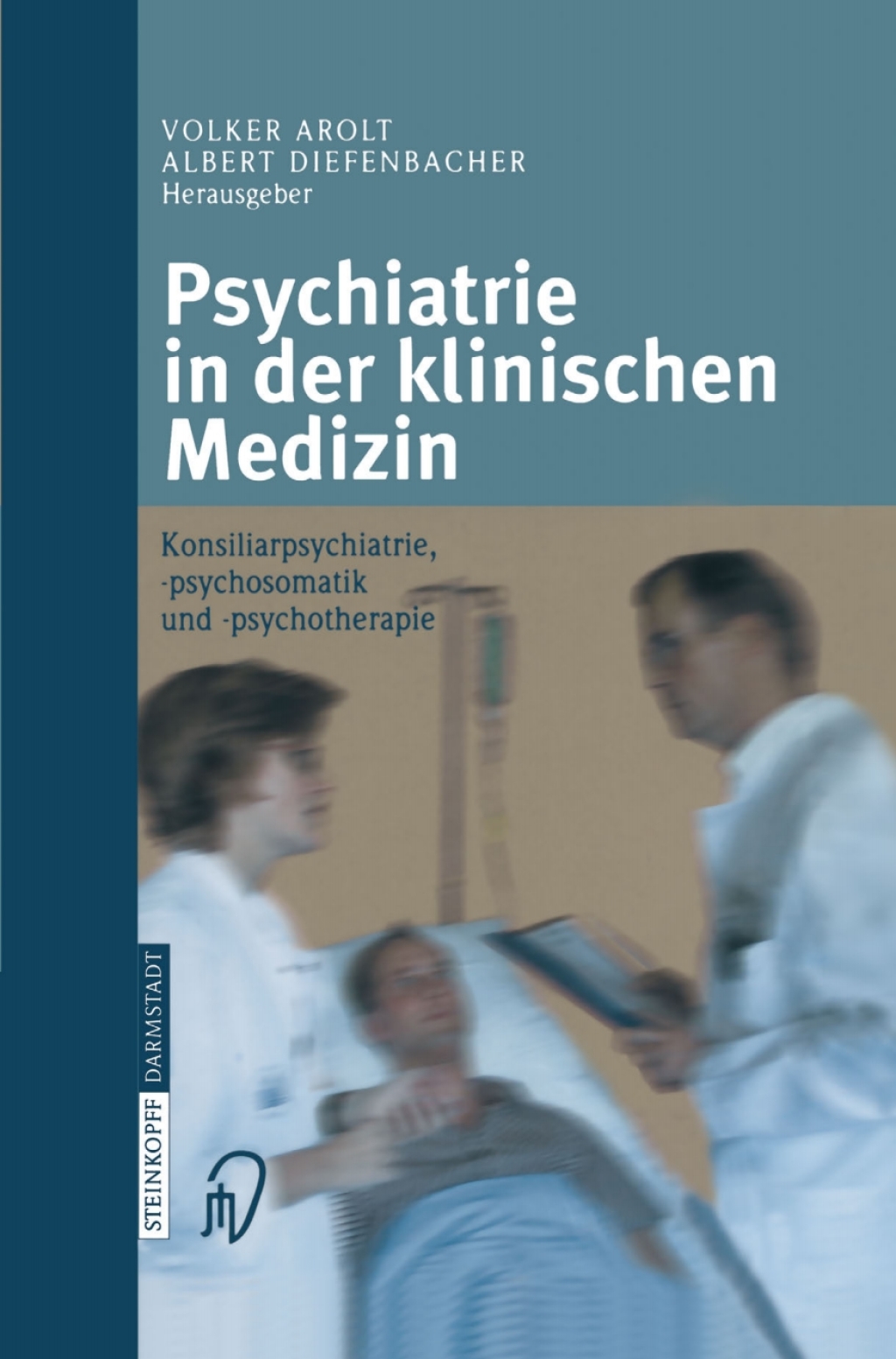Psychiatrie in der klinischen Medizin Konsiliarpsychiatrie, -psychosomatik und -psychotherapie 1st Edition â€“ PDF/EPUB Version Downloadable