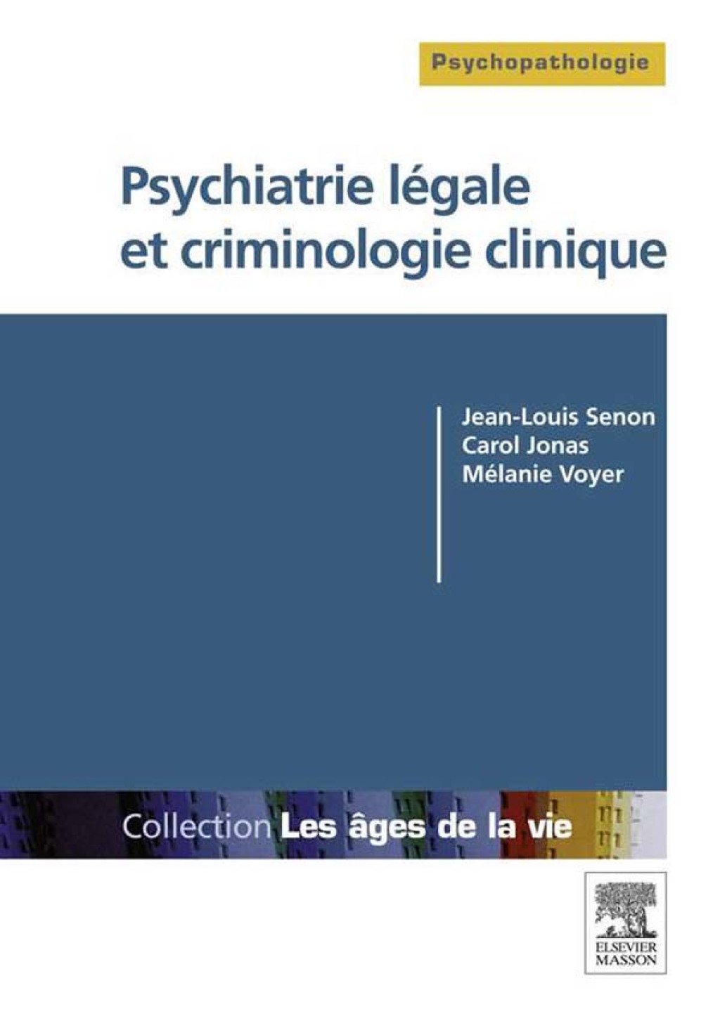 Psychiatrie lÃ©gale et criminologie clinique  â€“ PDF/EPUB Version Downloadable