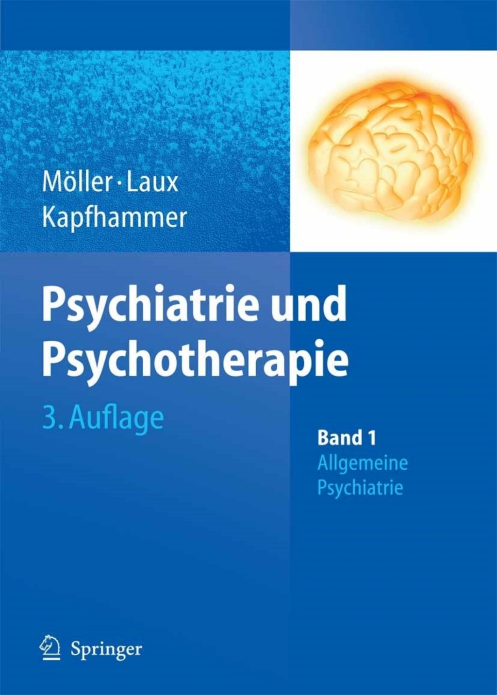 Psychiatrie und Psychotherapie Band 1: Allgemeine Psychiatrie Band 2: Spezielle Psychiatrie 3rd Edition â€“ PDF/EPUB Version Downloadable