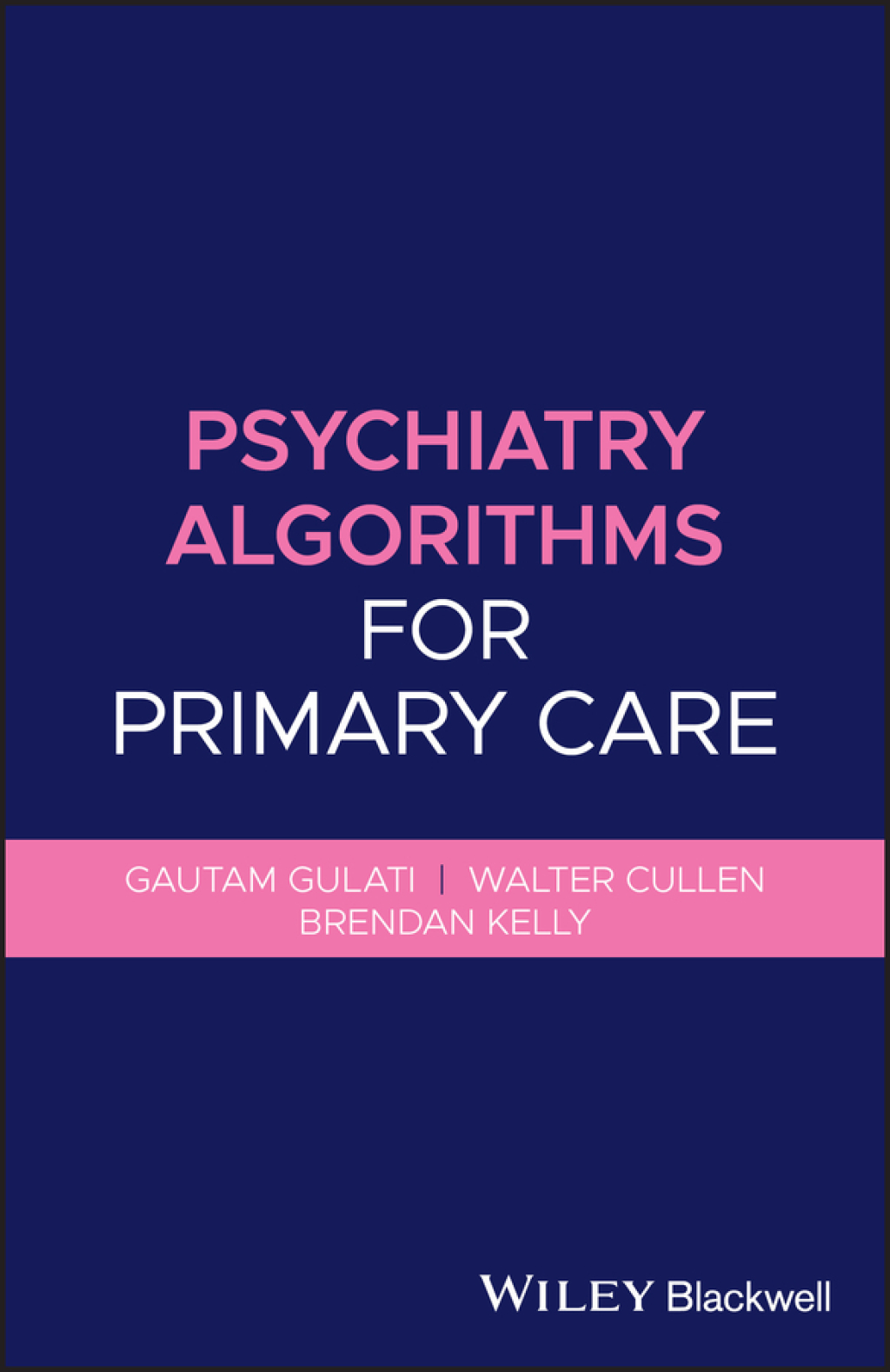 Psychiatry Algorithms for Primary Care 1st Edition â€“ PDF/EPUB Version Downloadable