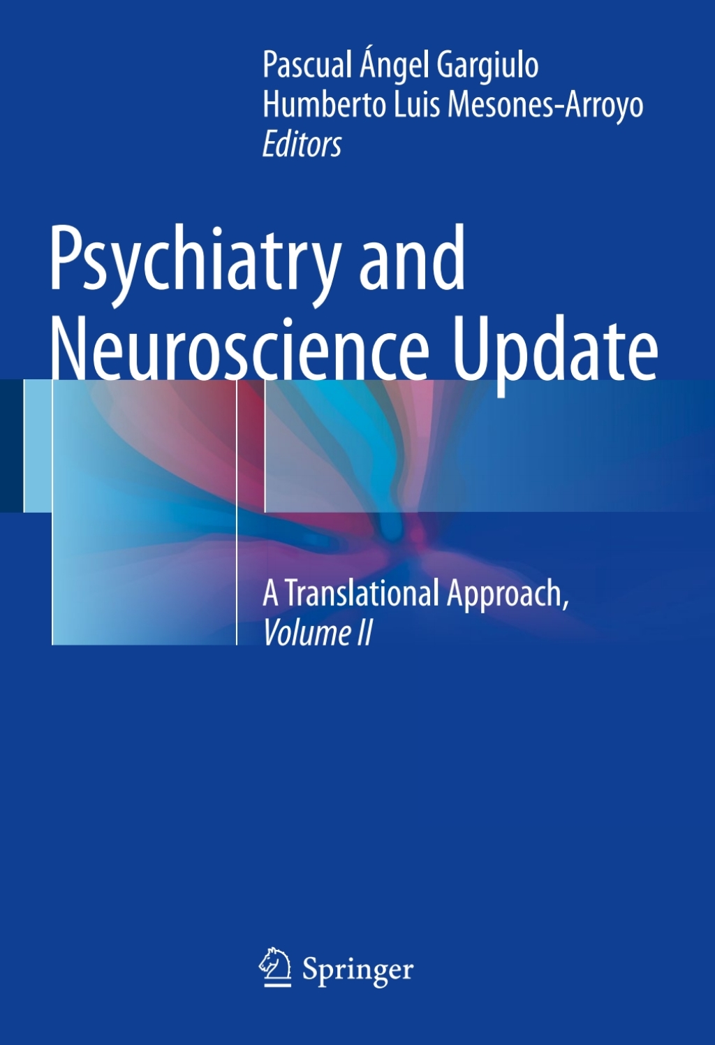 Psychiatry and Neuroscience Update - Vol. II A Translational Approach  â€“ PDF/EPUB Version Downloadable
