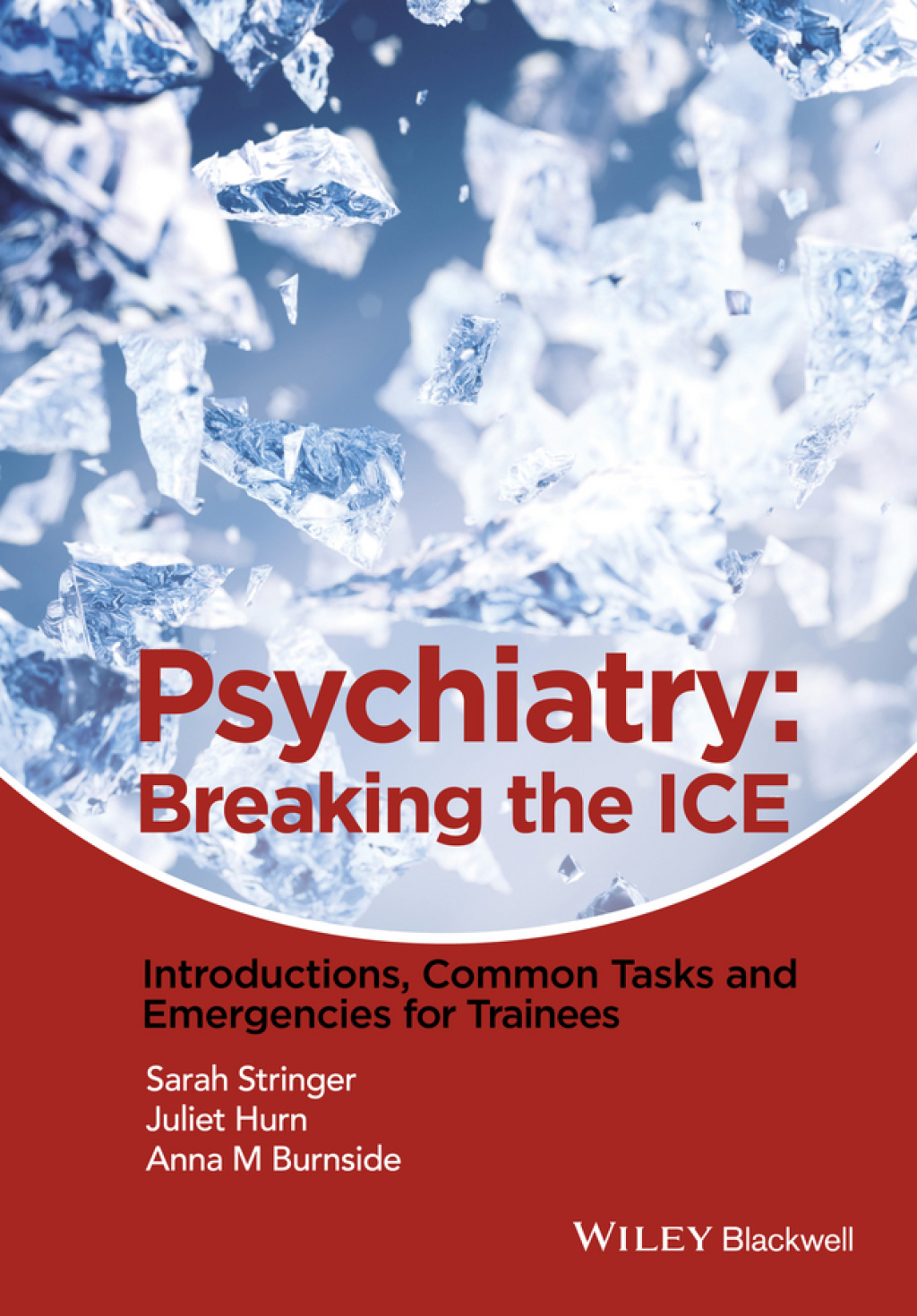 Psychiatry: Breaking the ICE Introductions, Common Tasks, Emergencies for Trainees Breaking the ICE Introductions, Common Tasks, Emergencies for Trainees 1st Edition â€“ PDF/EPUB Version Downloadable