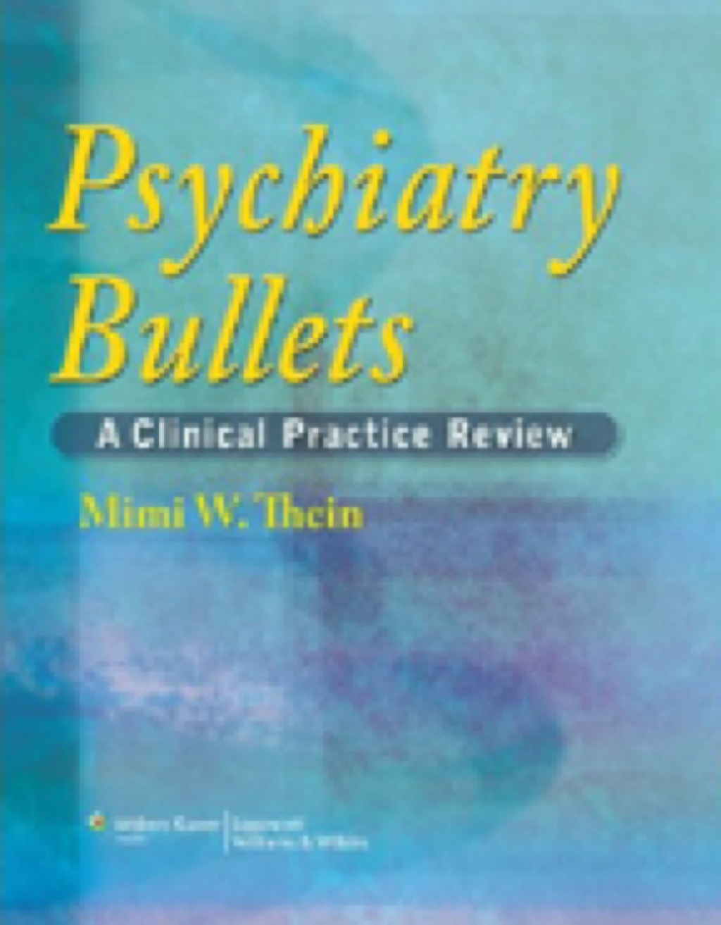 Psychiatry Bullets  â€“ PDF/EPUB Version Downloadable