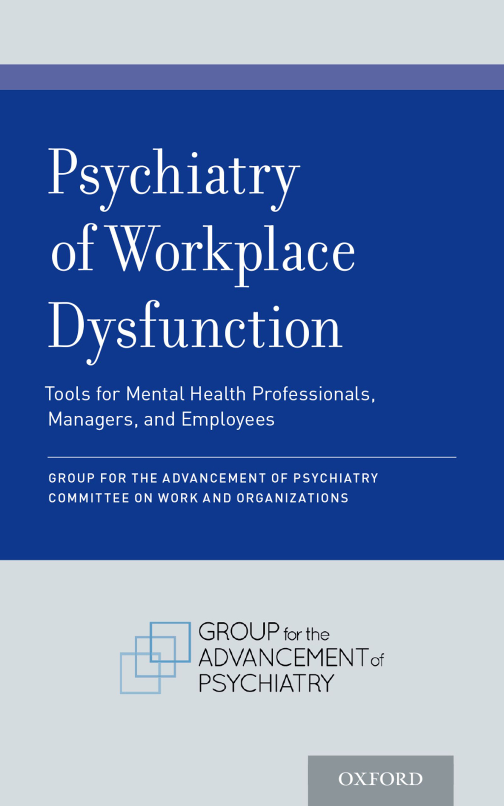 Psychiatry of Workplace Dysfunction Tools for Mental Health Professionals, Managers, and Employees  â€“ PDF/EPUB Version Downloadable