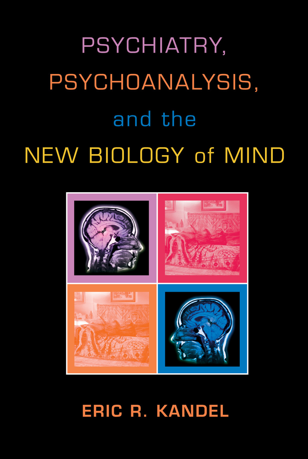 Psychiatry, Psychoanalysis, and the New Biology of Mind  â€“ PDF/EPUB Version Downloadable