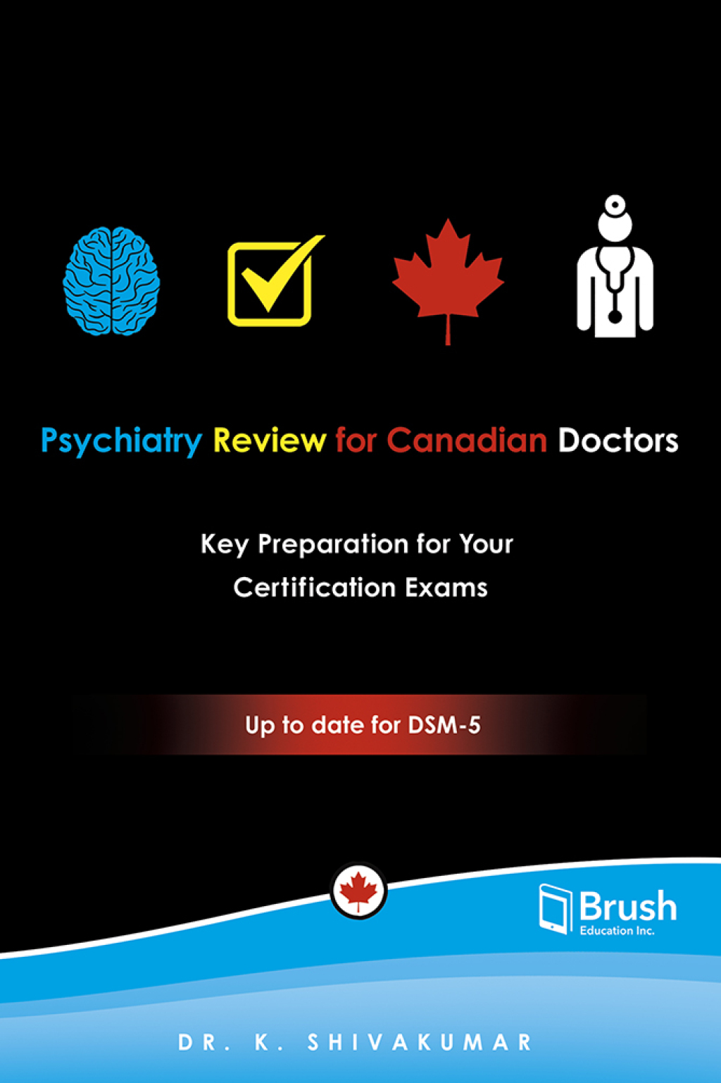 Psychiatry Review for Canadian Doctors Key Preparation for Your Exams  â€“ PDF/EPUB Version Downloadable