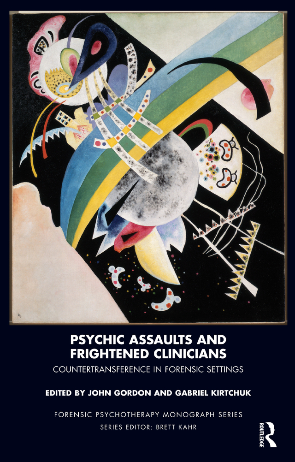 Psychic Assaults and Frightened Clinicians Countertransference in Forensic Settings 1st Edition â€“ PDF/EPUB Version Downloadable