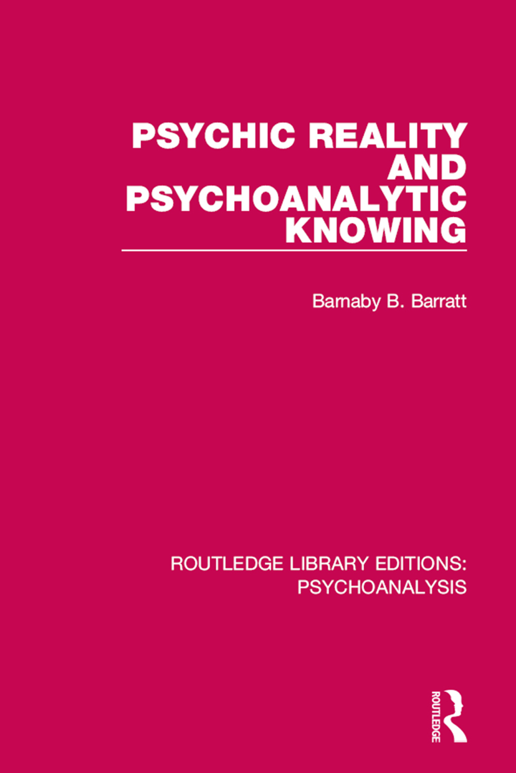 Psychic Reality and Psychoanalytic Knowing 1st Edition â€“ PDF/EPUB Version Downloadable