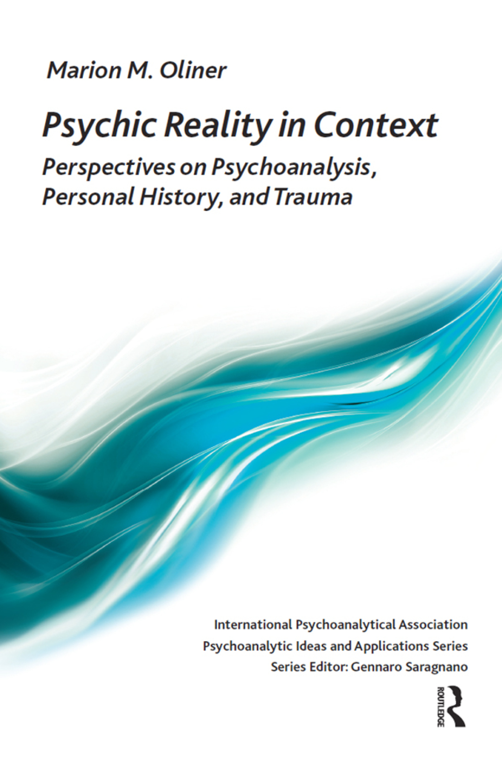 Psychic Reality in Context Perspectives on Psychoanalysis, Personal History, and Trauma 1st Edition â€“ PDF/EPUB Version Downloadable