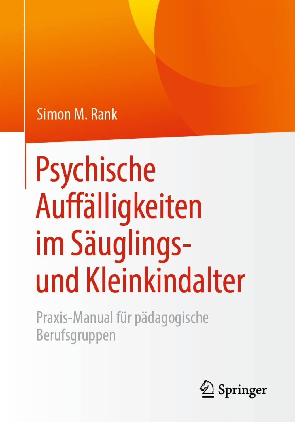 Psychische AuffÃ¤lligkeiten im SÃ¤uglings- und Kleinkindalter Praxis-Manual fÃ¼r pÃ¤dagogische Berufsgruppen  â€“ PDF/EPUB Version Downloadable