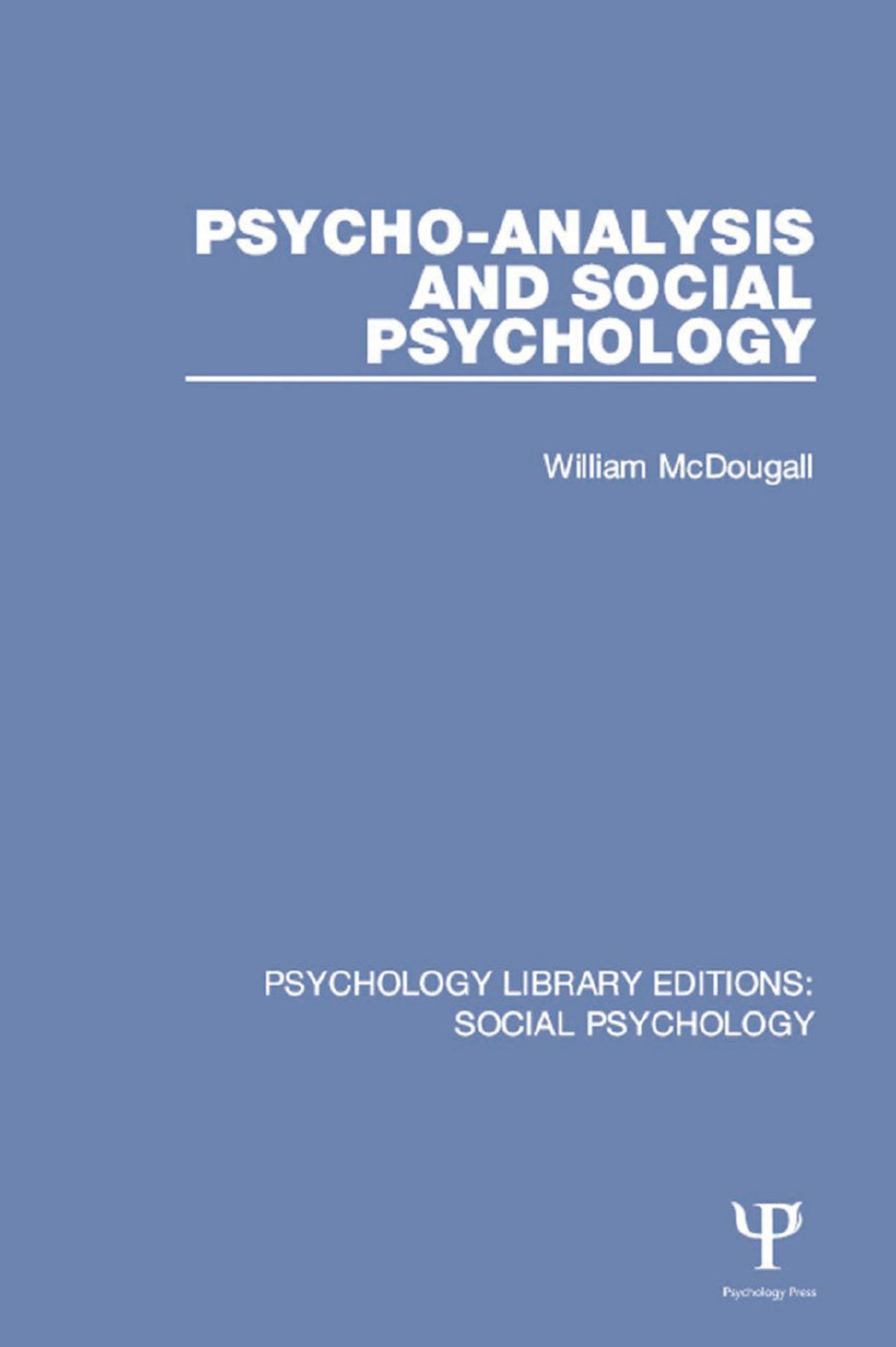 Psycho-Analysis and Social Psychology 1st Edition â€“ PDF/EPUB Version Downloadable
