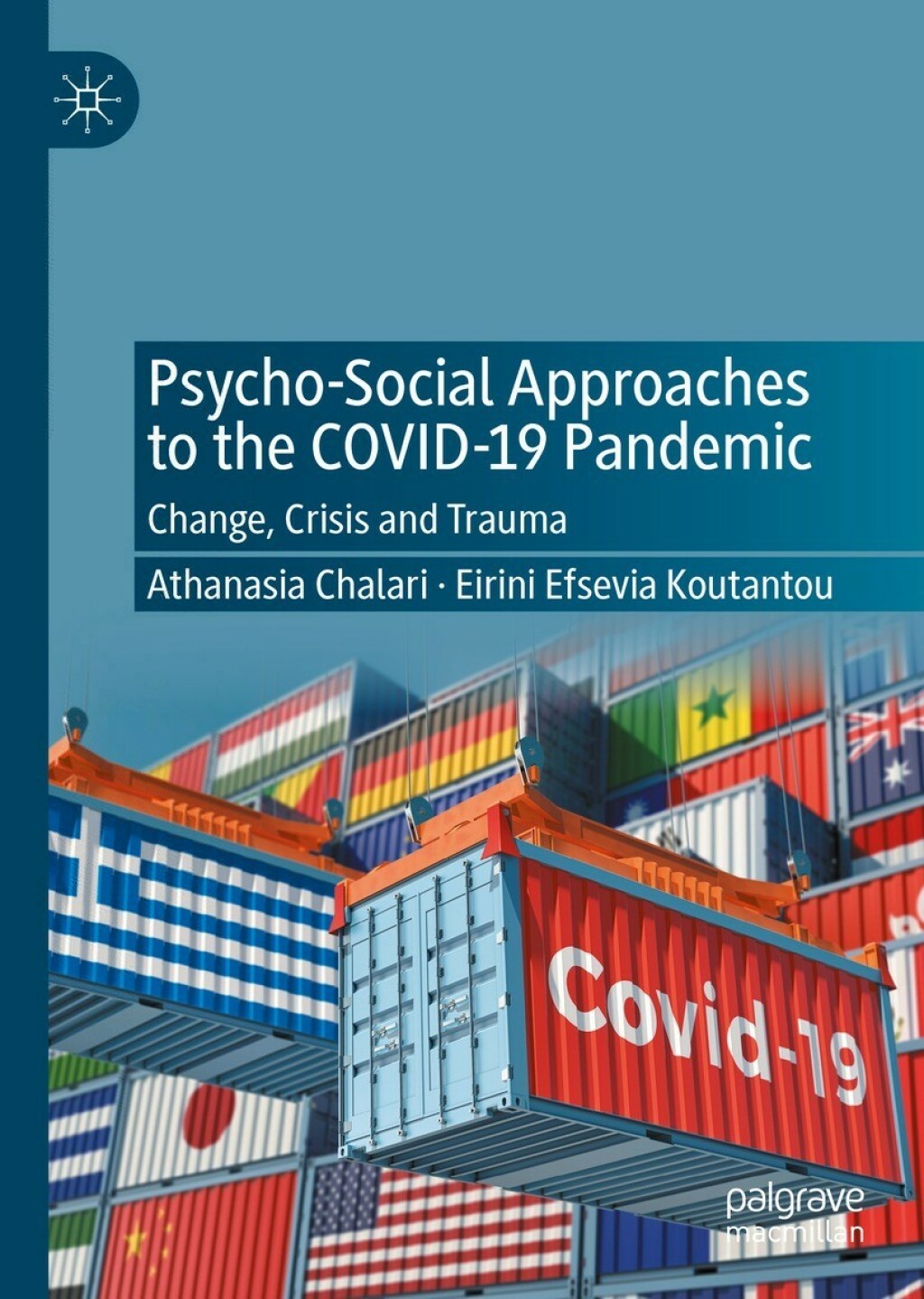 Psycho-Social Approaches to the Covid-19 Pandemic Change, Crisis and Trauma  â€“ PDF/EPUB Version Downloadable