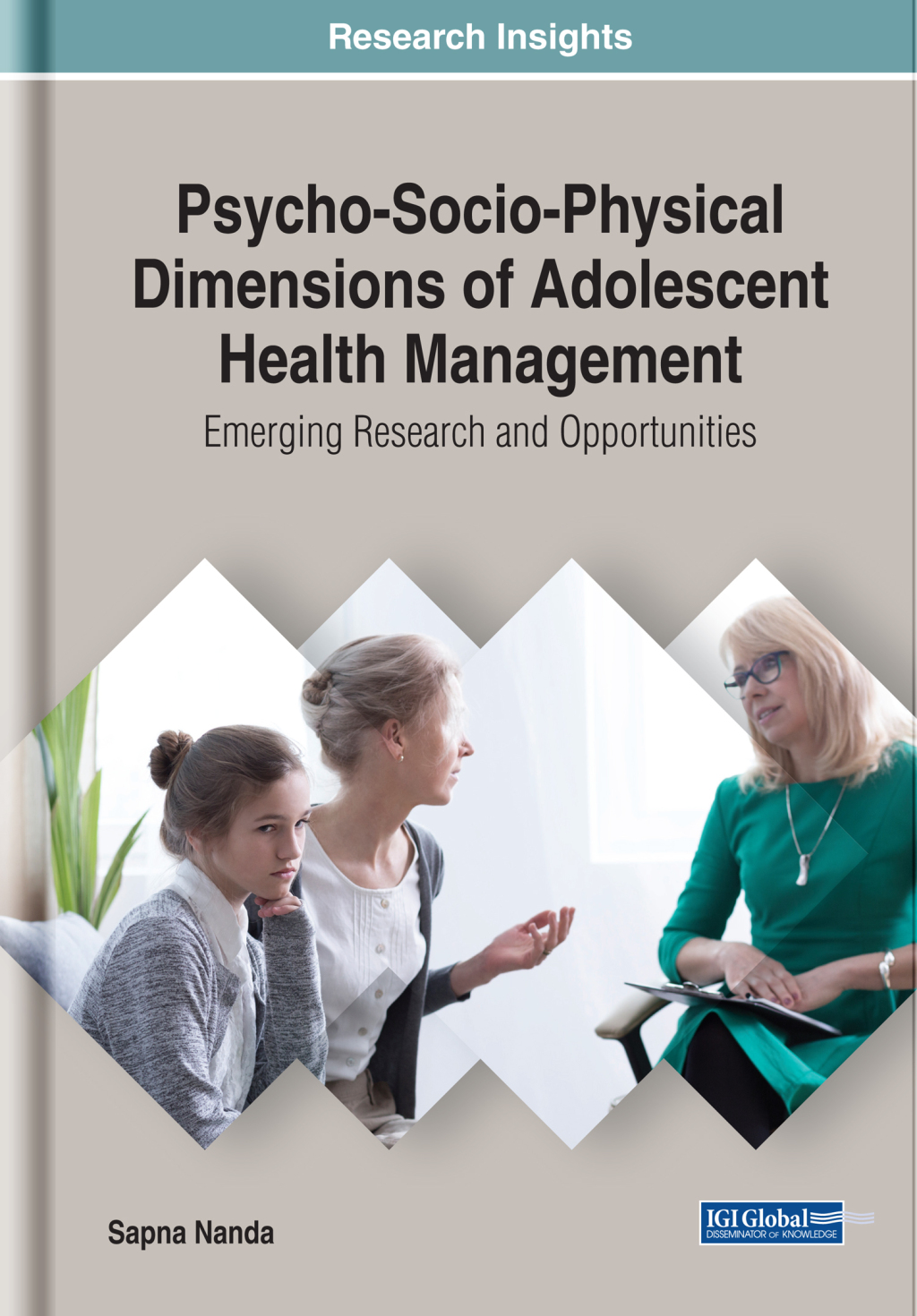 Psycho-Socio-Physical Dimensions of Adolescent Health Management: Emerging Research and Opportunities  â€“ PDF/EPUB Version Downloadable