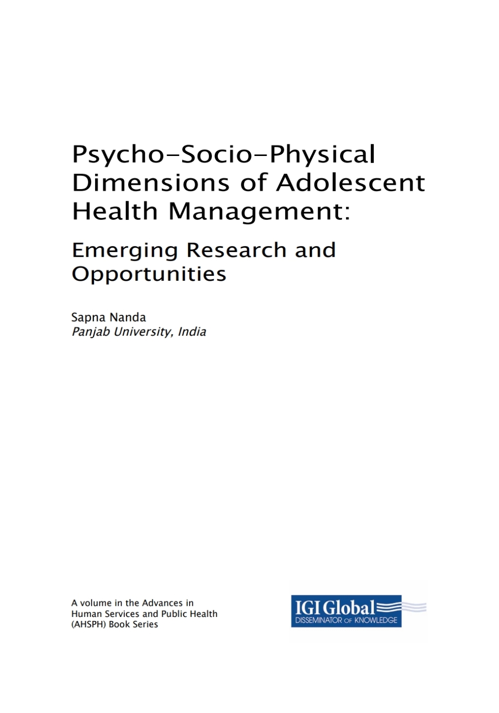 Psycho-Socio-Physical Dimensions of Adolescent Health Management: Emerging Research and Opportunities Emerging Research and Opportunities  â€“ PDF/EPUB Version Downloadable