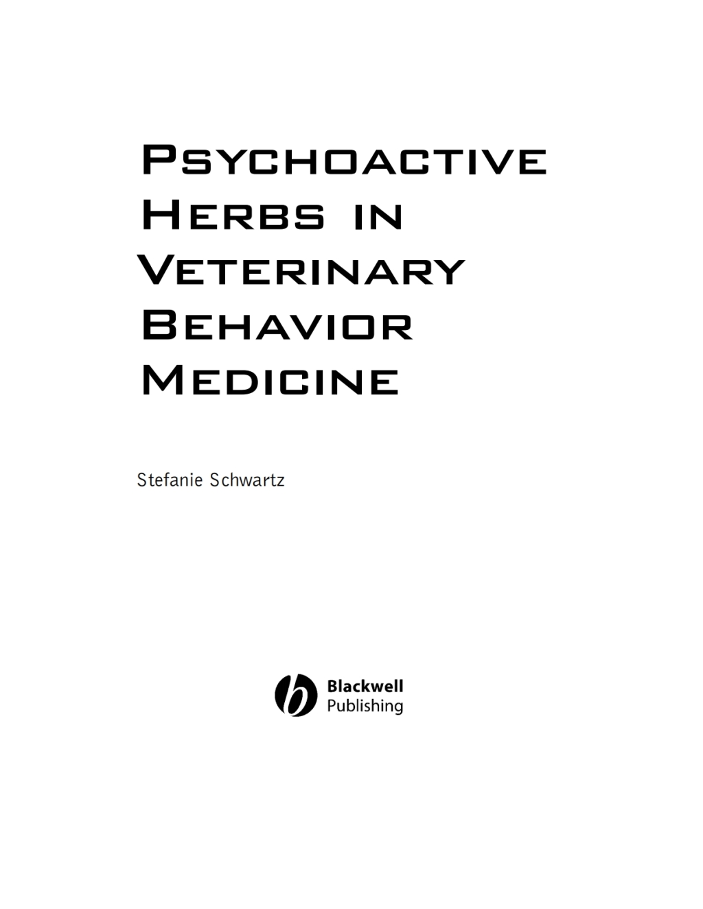Psychoactive Herbs in Veterinary Behavior Medicine 1st Edition â€“ PDF/EPUB Version Downloadable