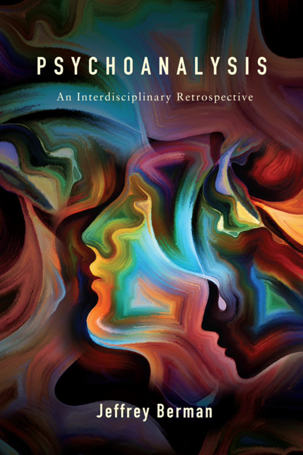 Psychoanalysis An Interdisciplinary Retrospective - (PDF/EPUB Version)