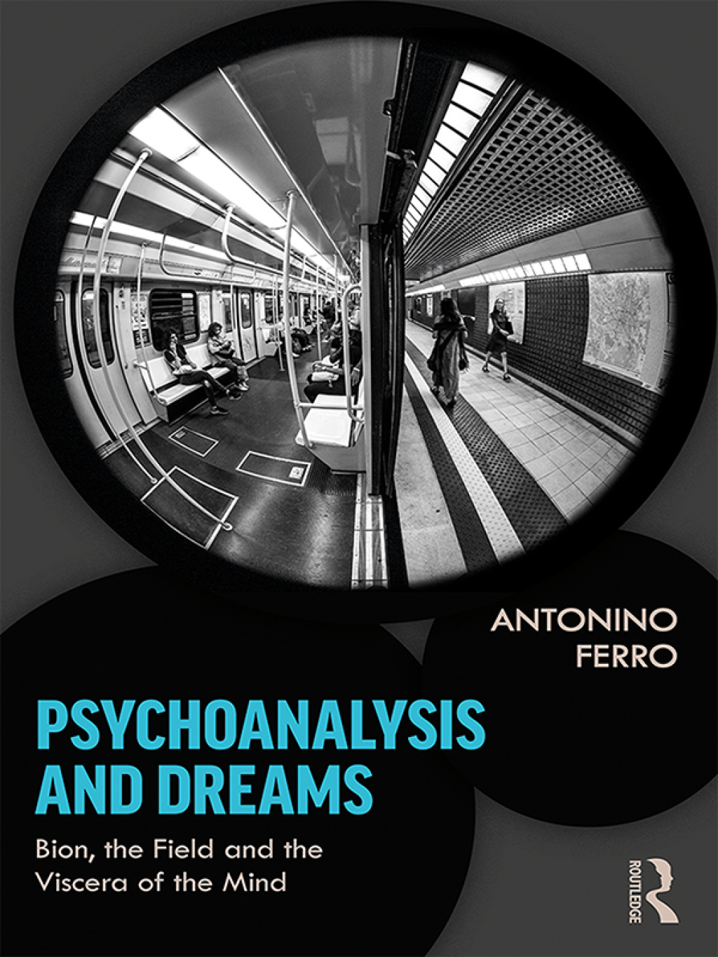 Psychoanalysis and Dreams Bion, the Field and the Viscera of the Mind 1st Edition â€“ PDF/EPUB Version Downloadable