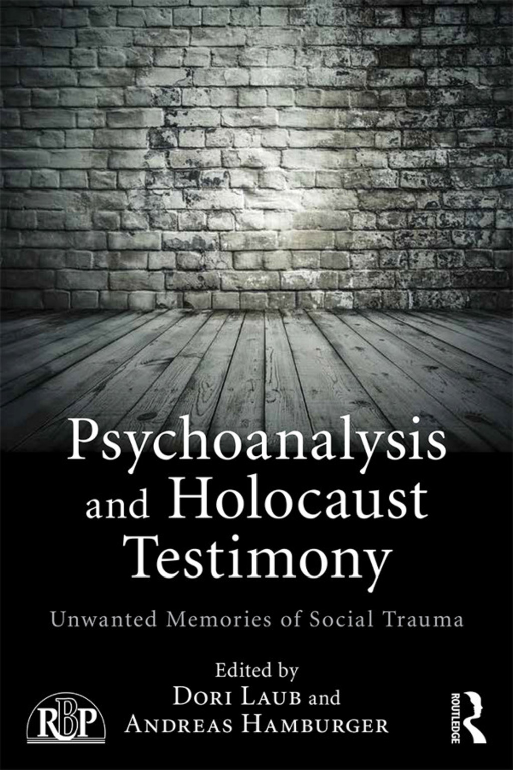Psychoanalysis and Holocaust Testimony Unwanted Memories of Social Trauma 1st Edition â€“ PDF/EPUB Version Downloadable