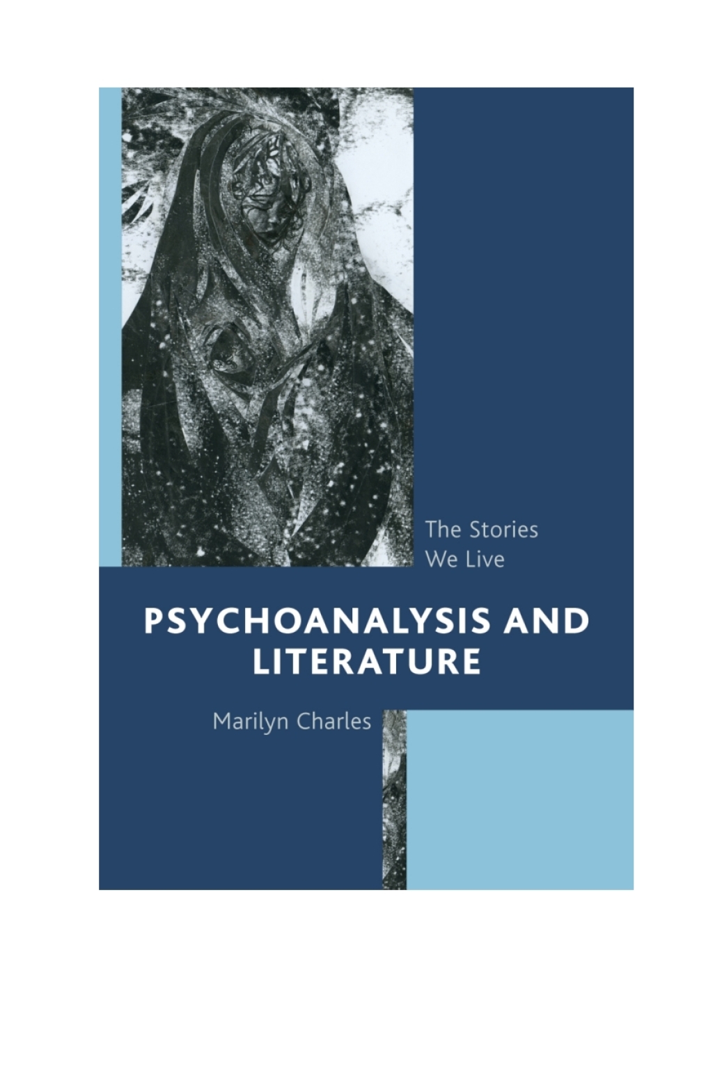 Psychoanalysis and Literature The Stories We Live 1st Edition â€“ PDF/EPUB Version Downloadable