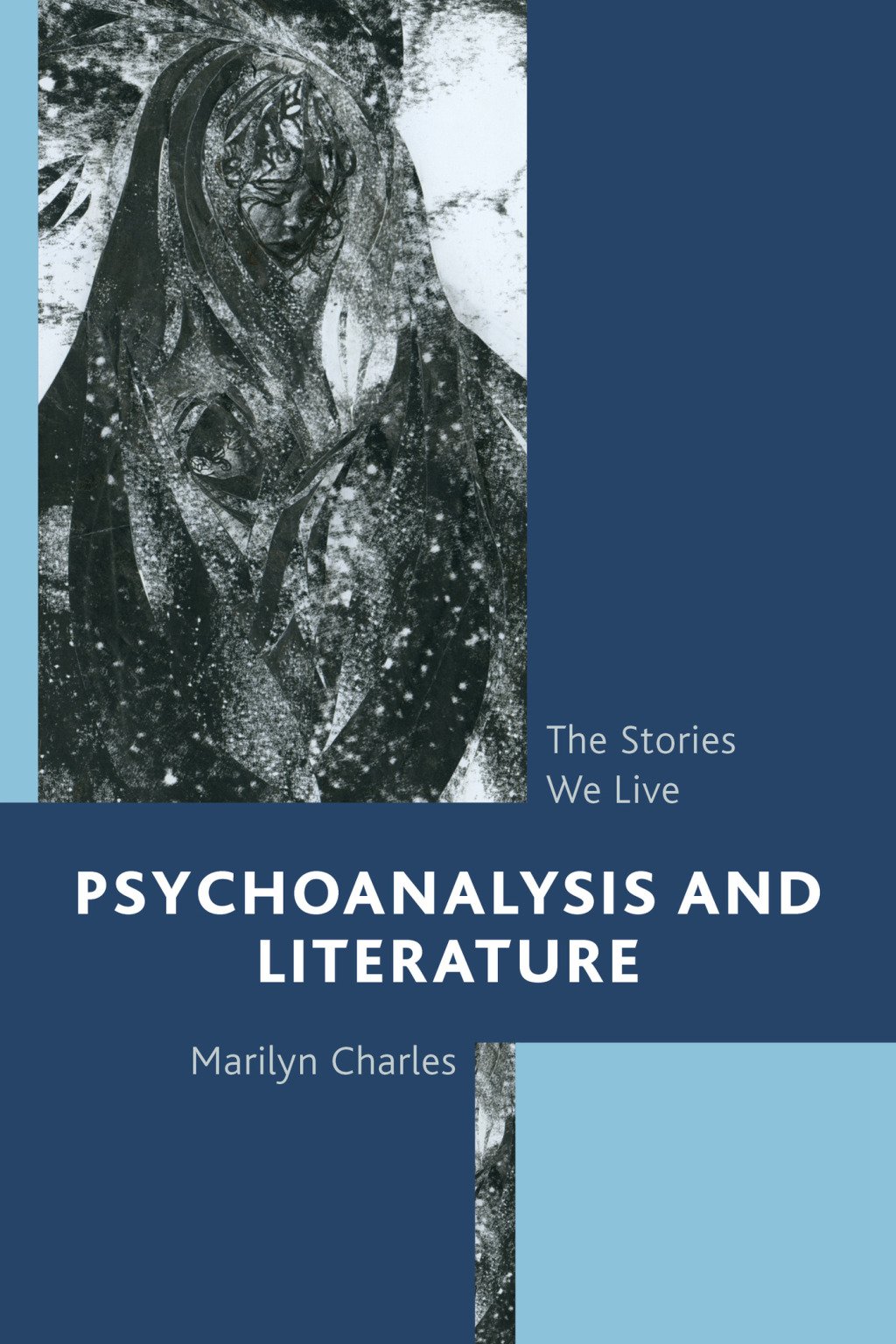 Psychoanalysis and Literature The Stories We Live 1st Edition â€“ PDF/EPUB Version Downloadable