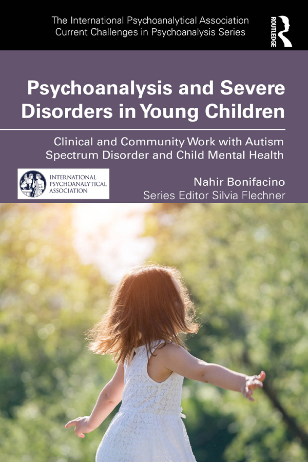 Psychoanalysis and Severe Disorders in Young Children Clinical and Community Work with Autism Spectrum Disorder and Child Mental Health 1st Edition â€“ PDF/EPUB Version Downloadable