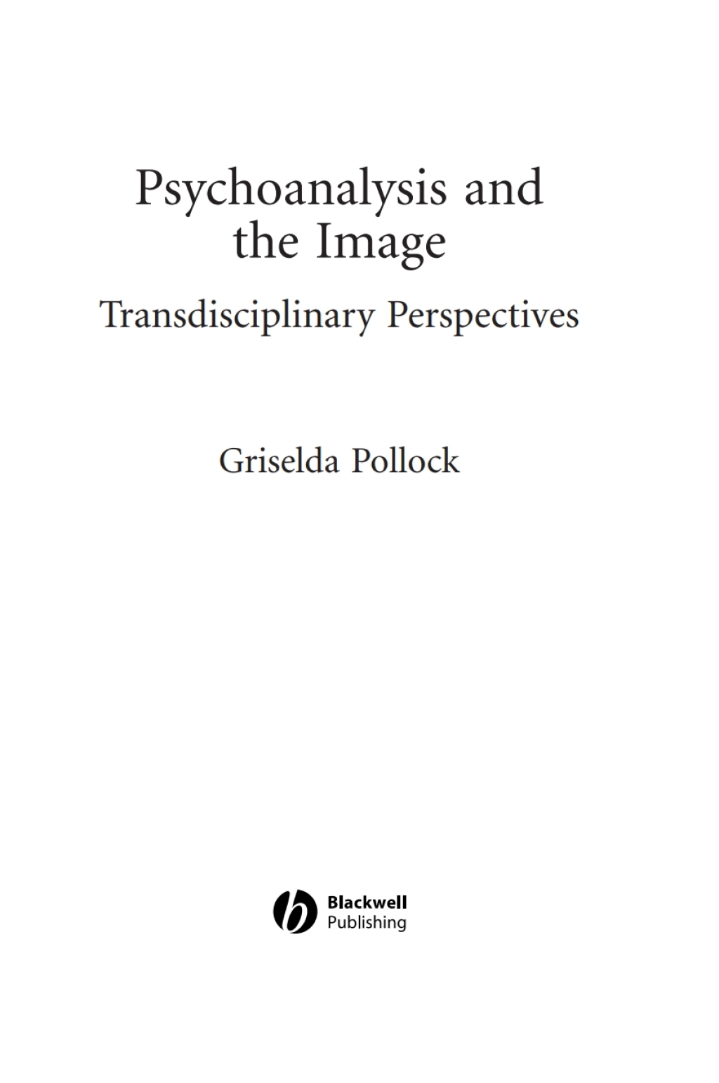 Psychoanalysis and the Image Transdisciplinary Perspectives 1st Edition â€“ PDF/EPUB Version Downloadable