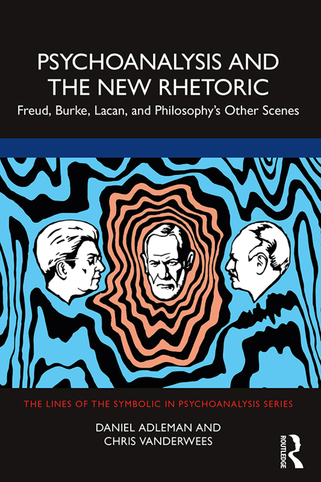 Psychoanalysis and the New Rhetoric Freud, Burke, Lacan, and Philosophy's Other Scenes 1st Edition â€“ PDF/EPUB Version Downloadable