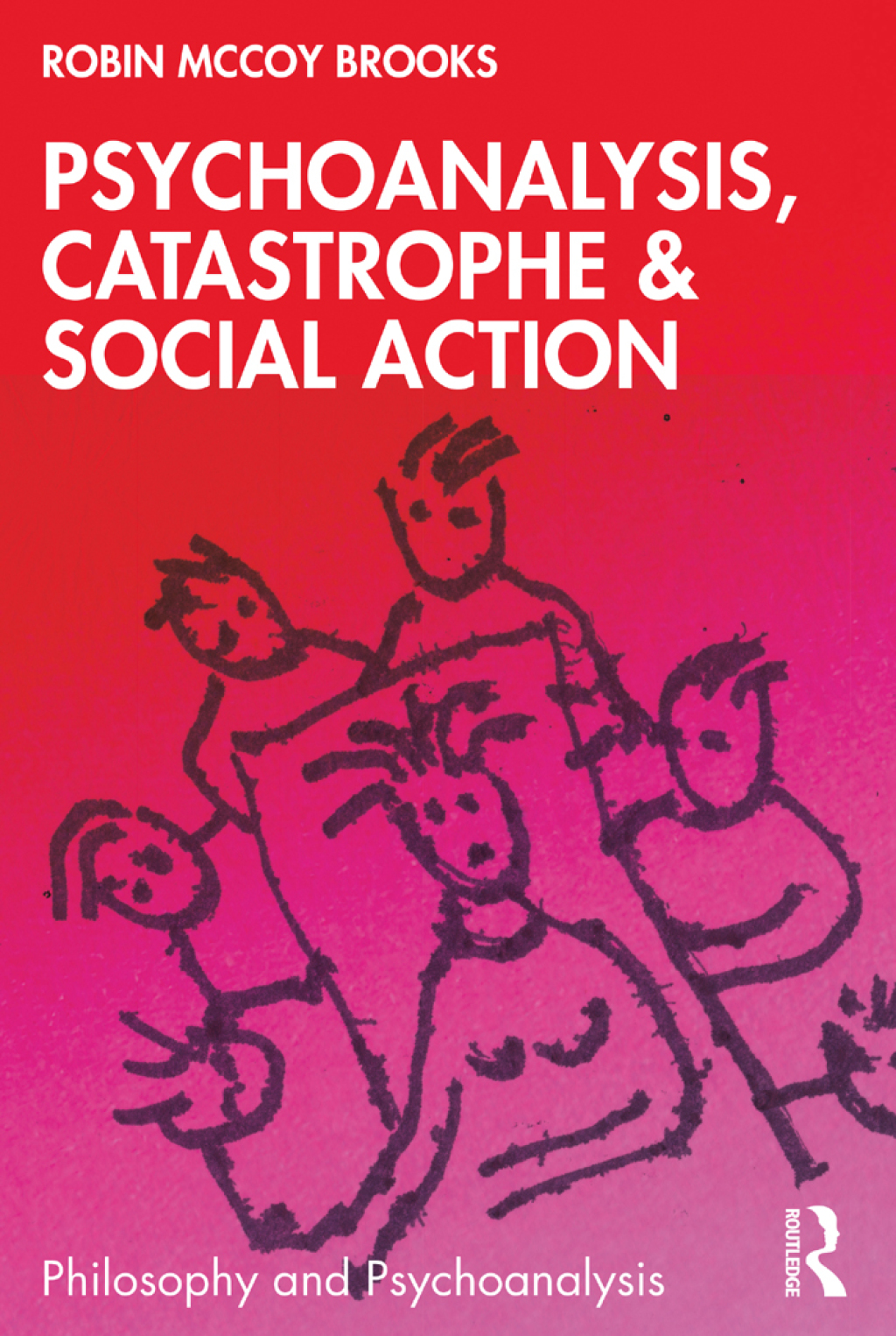 Psychoanalysis, Catastrophe & Social Action 1st Edition â€“ PDF/EPUB Version Downloadable