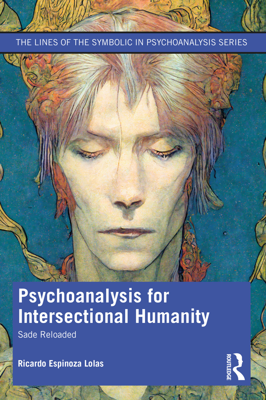 Psychoanalysis for Intersectional Humanity Sade Reloaded 1st Edition â€“ PDF/EPUB Version Downloadable