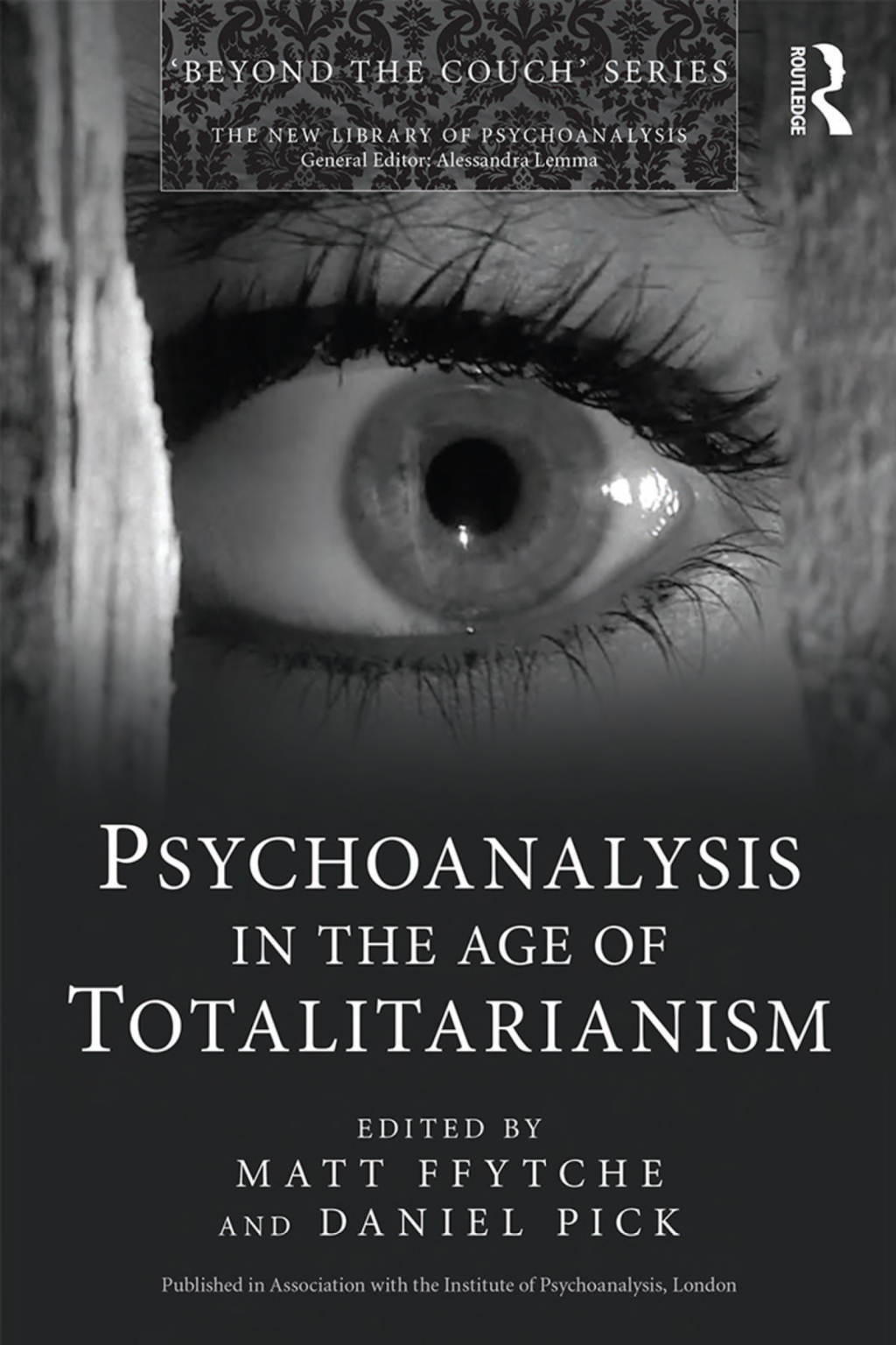 Psychoanalysis in the Age of Totalitarianism 1st Edition â€“ PDF/EPUB Version Downloadable