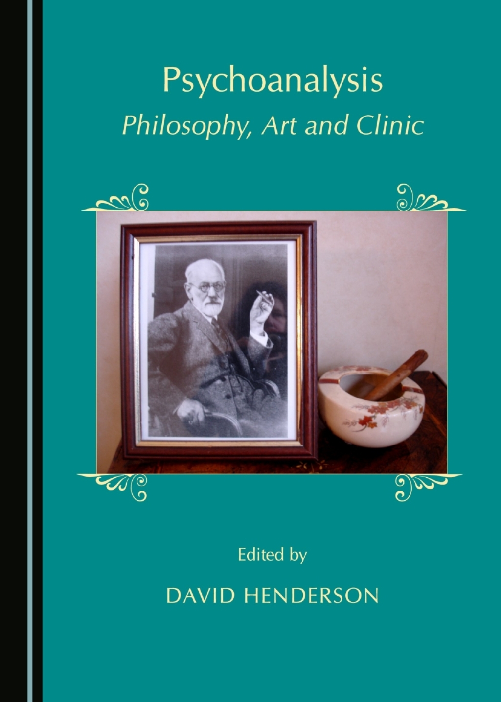 Psychoanalysis Philosophy, Art and Clinic 1st Edition â€“ PDF/EPUB Version Downloadable