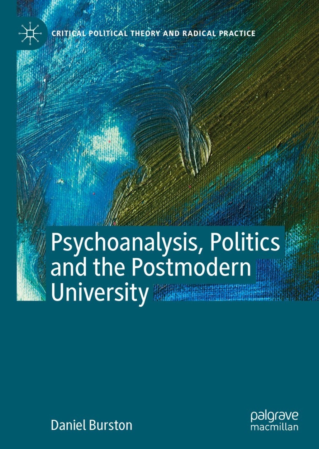 Psychoanalysis, Politics and the Postmodern University  â€“ PDF/EPUB Version Downloadable