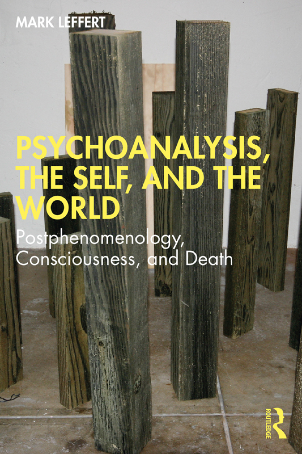 Psychoanalysis, the Self, and the World Postphenomenology, Consciousness, and Death 1st Edition â€“ PDF/EPUB Version Downloadable