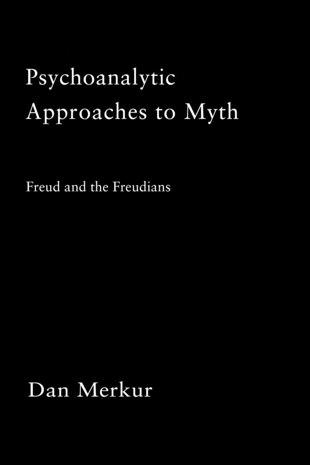 Psychoanalytic Approaches to Myth 1st Edition â€“ PDF/EPUB Version Downloadable