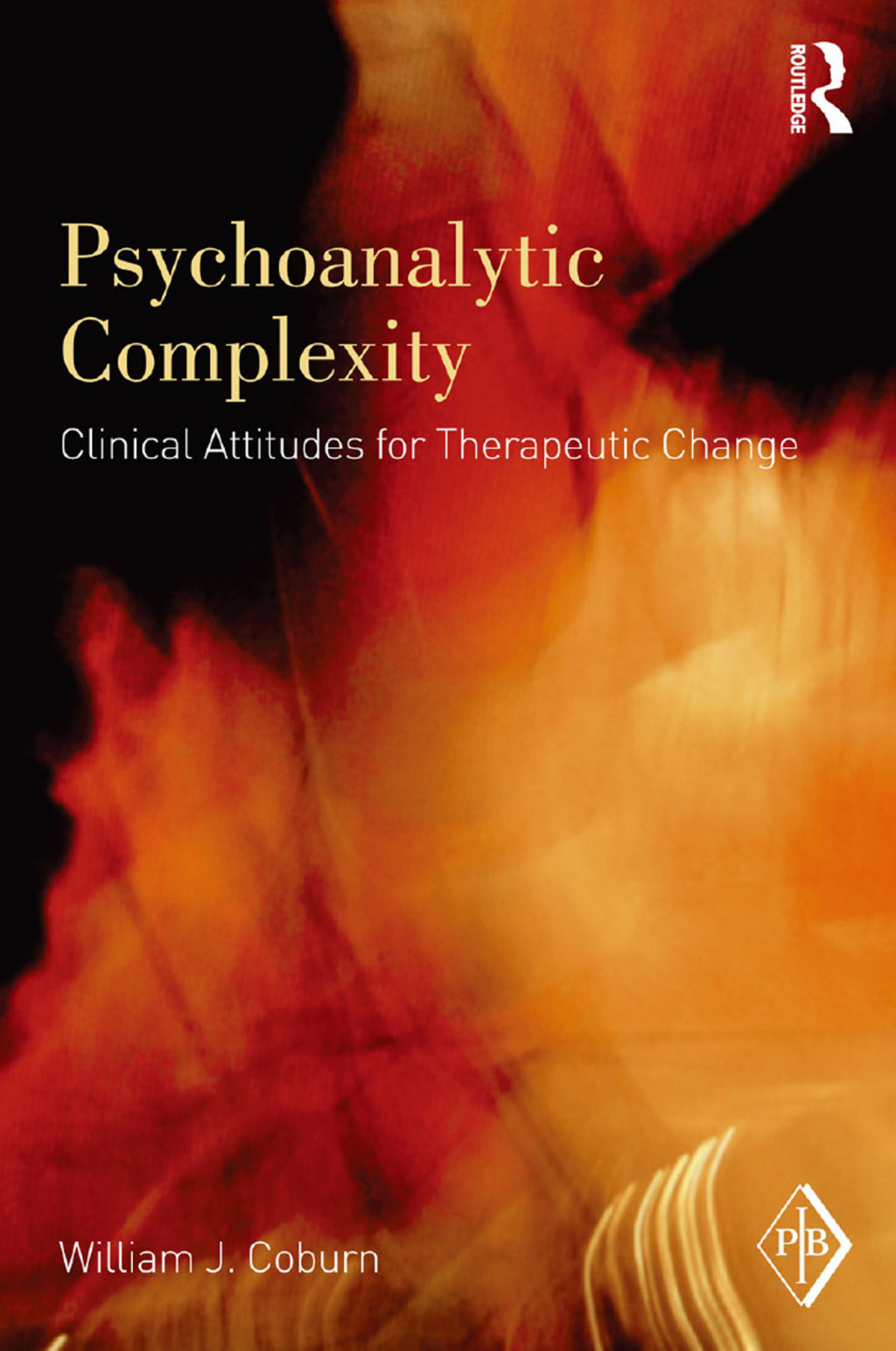 Psychoanalytic Complexity Clinical Attitudes for Therapeutic Change 1st Edition â€“ PDF/EPUB Version Downloadable